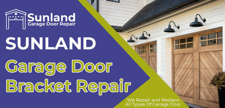 garage door bracket repair in Sunland